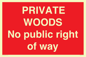 PRIVATE WOODS No public right of way